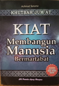 Image of Khutbah Jum'at: Kiat Membangun Manusia Bermartabat