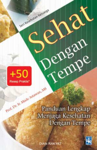 Image of Sehat Dengan Tempe: Panduan Lengkap Menjaga Kesehatan Dengan Tempe