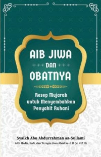 Image of Aib Jiwa dan Obatnya: Resep Mujarab untuk Menyembuhkan Penyakit Ruhani