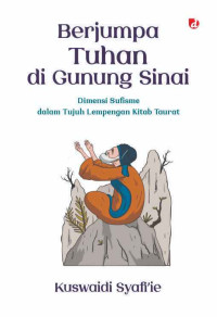 Image of Berjumpa Tuhan di Gunung Sinai: Dimensi Sufisme dalam Tujuh Lempengan Kitab Taurat