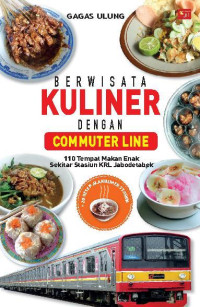Image of Berwisata Kuliner Dengan Commuter line
