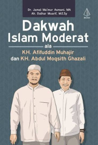 Image of Dakwah Islam Moderat ala KH. Afifuddin Muhajir dan KH. Abdul Moqsith Ghazali