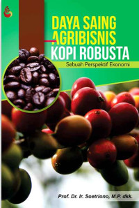 Image of Daya Saing Agribisnis Kopi Robusta: Sebuah Perspektif Ekonomi