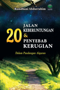 Image of Dua Puluh Jalan Keberuntungan & Penyebab Kerugian: Dalam Pandangan Al-Qur'an