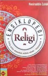 Image of Ensiklopedi Religi: Kata-Kata Serapan Asing Arab-Indonesia