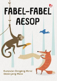 Image of Fabel-Fabel Aesop: Kumpulan Dongeng Moral Sepanjang Masa
