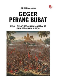Image of Geger Perang Bubat: Kisah Gelap Kerajaan Majapahit dan Kerajaan Sunda