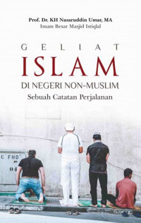 Image of Geliat Islam Di Negeri Non-Muslim: Sebuah Catatan Perjalanan