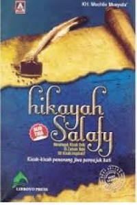 Image of Hikayah Salafy 3: Menengok Kisah Unik Di Zaman Nabi, Seratus Satu Kisah Inspiratif