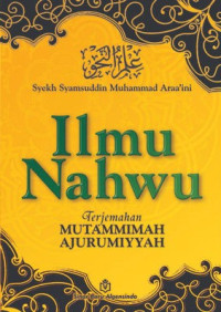 Image of Ilmu Nahwu: Terjemahan Mutammimah Ajurumiyyah