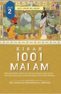Image of Kisah 1001 Malam Jilid 2: Berbagai Kisah Ajaib yang Indah tentang Kehidupan yang Bersahaja dan Sarat Hikmah