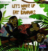Image of Let's Wake Up And Eat Bananas