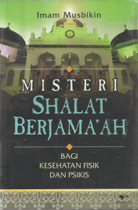 Image of Misteri Shalat Berjama'ah Bagi Kesehatan Fisik dan Psikis