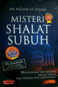 Image of Misteri Shalat Subuh: Menyingkap Misteri 1001 HIkmah Shalat Subuh Bagi Pribadi dan Masyarakat