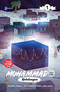 Image of Muhammad Saw 1: Kedatangan