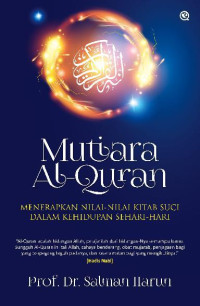 Image of Mutiara Al-Qur'an: Menerapkan Nilai-Nilai Kitab Suci Dalam Kehidupan Sehari-hari