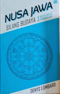 Image of Nusa Jawa : Silang Budaya 1 Batas- Batas Pembaratan