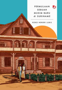 Image of Permulaan Sebuah Musim Baru di Suriname