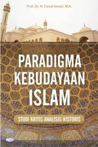 Image of Paradigma Kebudayaan Islam: Studi Kritis Analisis Historis