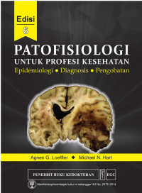 Image of Patofisiologi Untuk Profesi Kesehatan: Epidemiologi, Diagnosis, Pengobatan