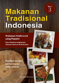 Image of Makanan Tradisional Indonesia: Makanan Tradisional Yang Populer: Menu Sepiring Lengkap dan Makanan Berbasis Buah-Buahan