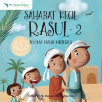 Image of Sahabat Kecil Rasul 2 : Aroma Manis Misterius