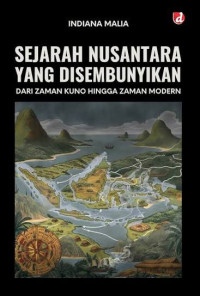 Image of Sejarah Nusantara yang disembunyika: Dari Zaman Kuno Hingga Zaman Modern