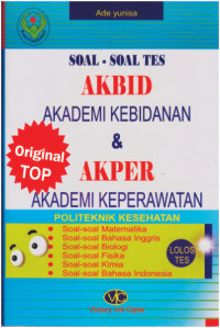 Image of Soal-Soal Tes AKBID Akademi Kebidanan & AKPER Akademi Keperawatan