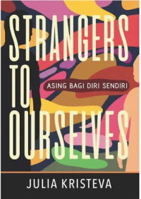 Image of Strangers To Ourselves: Asing bagi diri sendiri