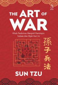 Image of The Art of War: Kitab Pedoman Mnejadi Pemimpin Sukses dan Bijak Hari ini