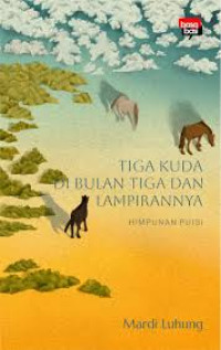 Image of Tiga Kuda di Bulan Tiga dan Lampirannya