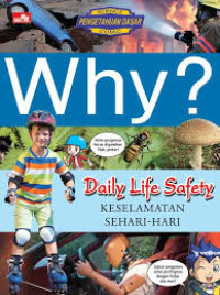 Image of Why? Daily Life Safety - Keselamatan Sehari-Hari