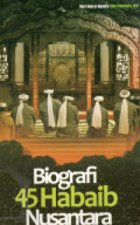 Image of Biografi Empat Puluh Lima Habaib Nusantara