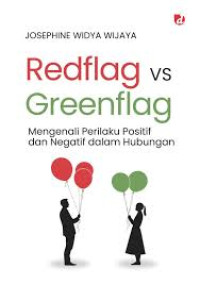 Image of Redflag vs Greenflag: Mengenali Perilaku Positif dan Negatif dalam Hubungan
