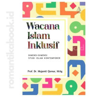 Image of Wacana Islam Inklusif: Dimensi-Dimensi Studi Islam Kontemporer