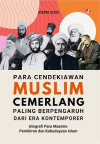Image of Para Cendekiawan Muslim Cemerlang Paling Berpengaruh dari Era Kontemporer