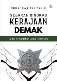 Image of Sejarah Ringkas Kerajaan Demak: Sejarah peradaban luhur nusantara