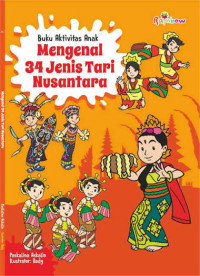 Image of Buku Aktivitas Anak Mengenal 34 Jenis Tari Nusantara