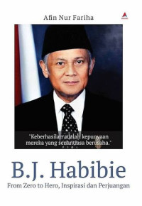 Image of B.J. Habibie From zero Hero, Inspirasi dan Perjuangan