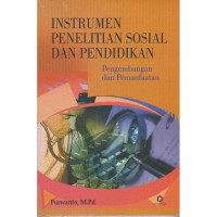 Image of Instrumen Penelitian Sosial dan Pendidikan: Pengembangan dan Pemanfaatan