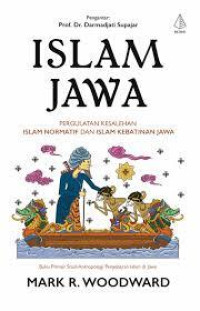 Image of Islam Jawa: Pergulatan kesaleha islam normatif dan islam kebatinan jawa