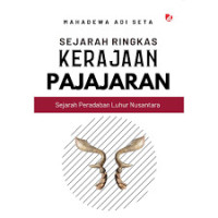 Image of Sejarah Ringkasan Kerajaan Pajajaran: Sejarah peradaban luhur nusantara