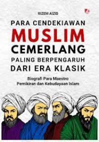 Image of Para Cendekiawan Muslim Cemerlang Paling Berpengaruh dari Era Klasik