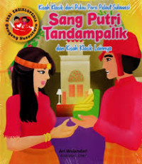 Image of Kisah Klasik dari Pulau Para Pelaut Sulawesi Sang Putri Tandampalik dan Kisah Klasik Lainnya