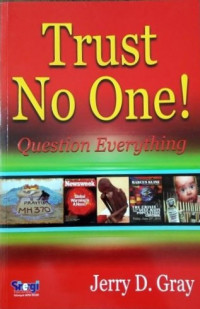 Image of Trust No One!: Question Everything