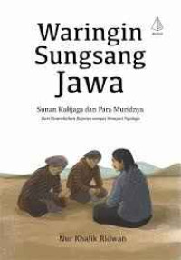 Image of Waringin sungsang Jawa: Sunan Kalijaga dan para muridnya